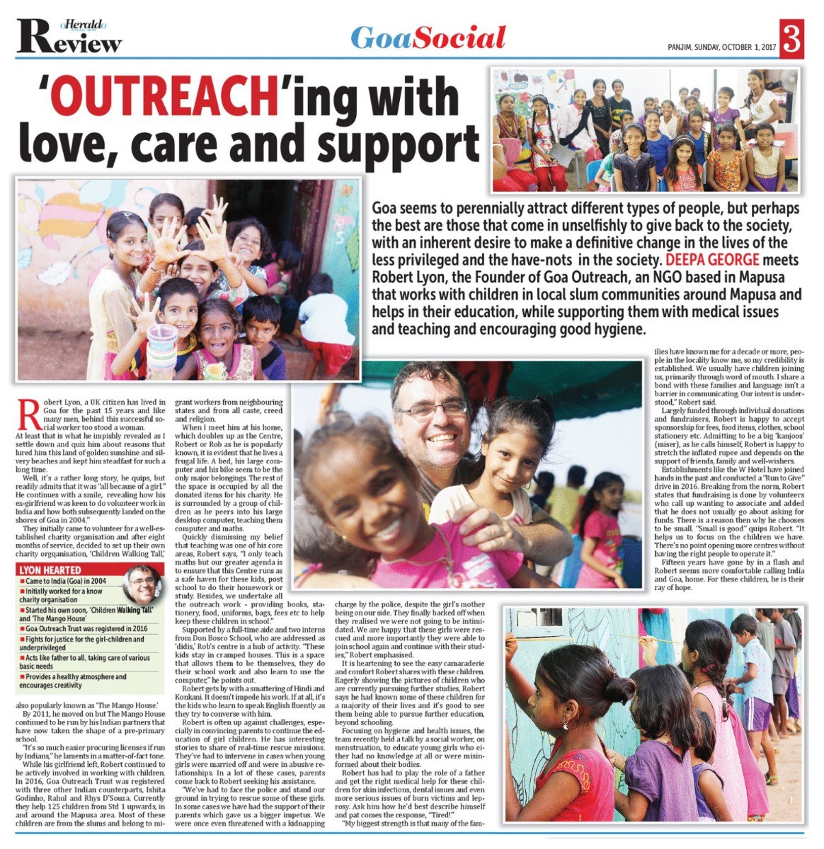 DEEPA GEORGE meets Robert Lyon, the Founder of Goa Outreach, an NGO based in Mapusa that works with children in local slum communities around Mapusa